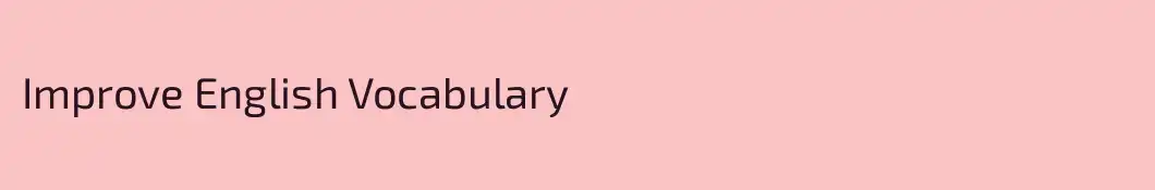 Improve English Vocabulary
